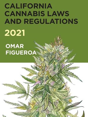 cover image of 2021 California Cannabis Laws and Regulations